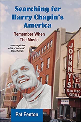 SEARCHING FOR HARRY CHAPIN'S AMERICA