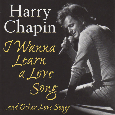 Harry Chapin I Wanna Learn A Love Song and Other Love Songs CD