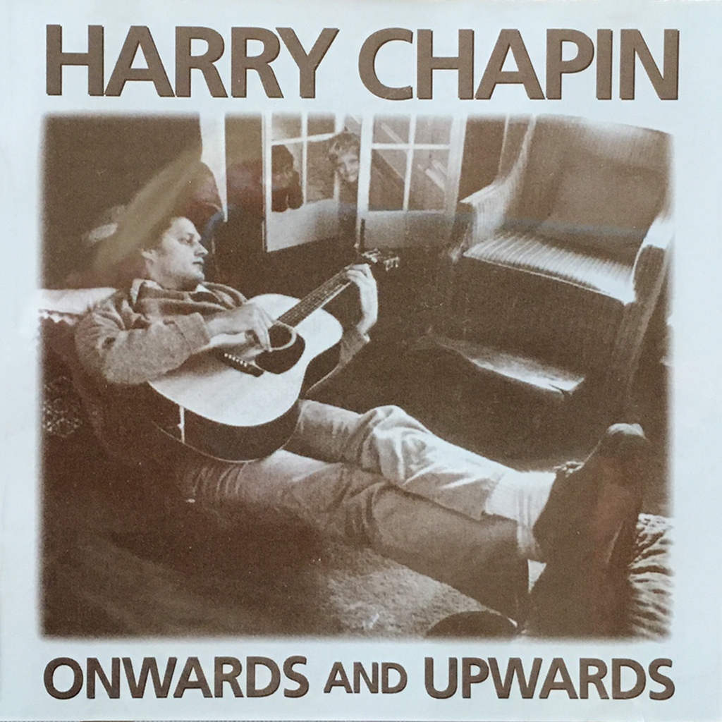 Harry Chapin Onwards and Upwards CD